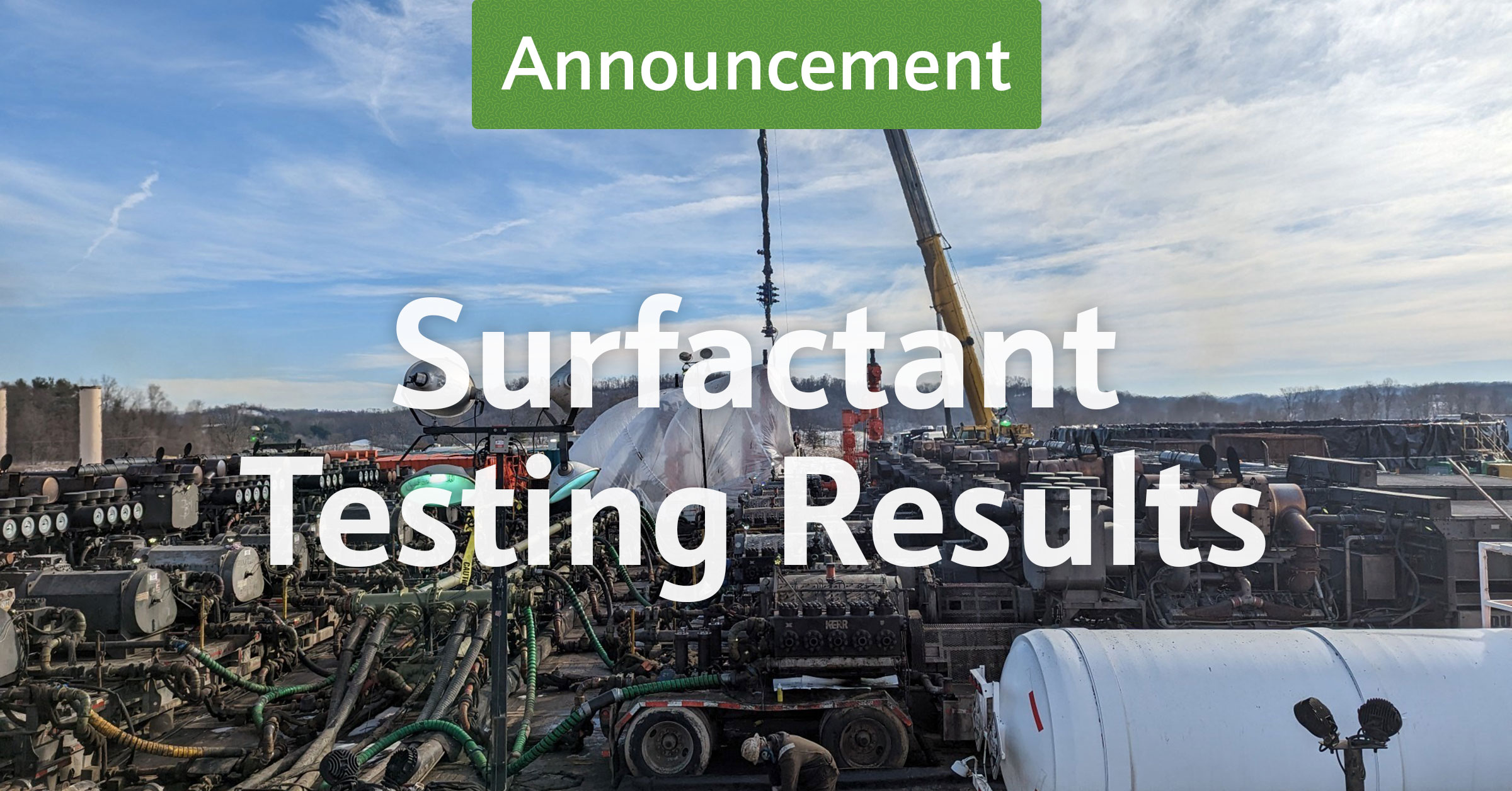 Biosurfactant Selected for Utica Shale Completion Program After Outperforming Top Surfactants in Third-Party Testing